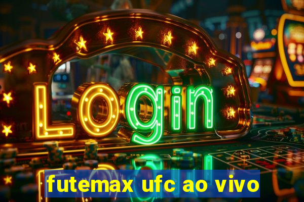 futemax ufc ao vivo